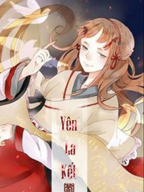 Yên La Kết [Tiếng Việt] - otakusan.net