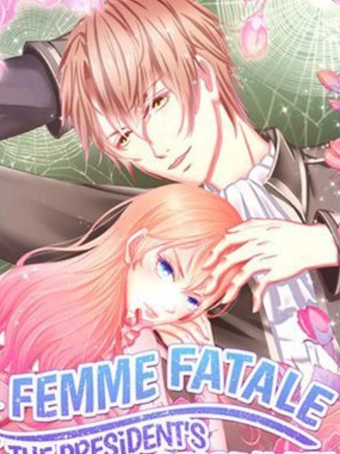 Femme Fatale: The President's Deadly Wife [English] - myrockmanga.com