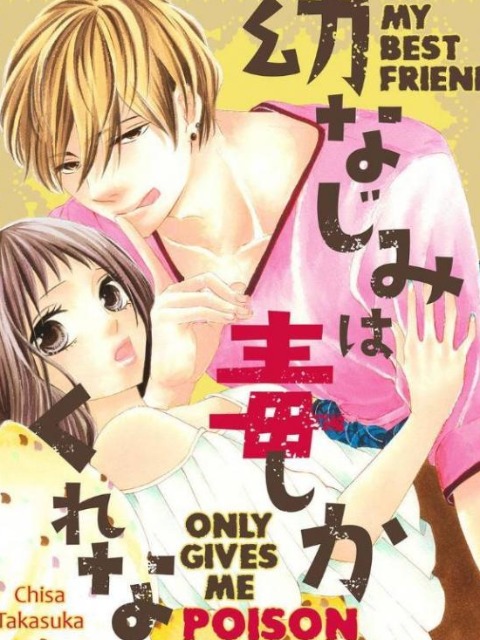My Best Friend Only Gives Me Poison [English] - otakusan.net