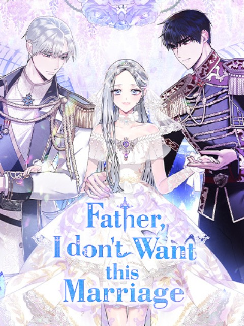[English]father, i don't want this marriage