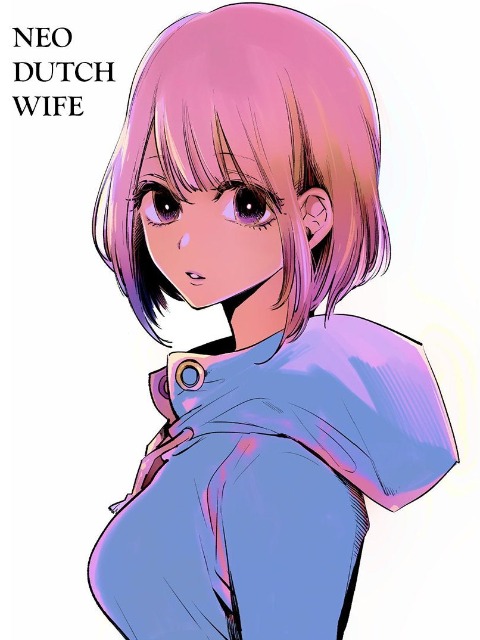 neo dutch wife [English] - otakusan.net